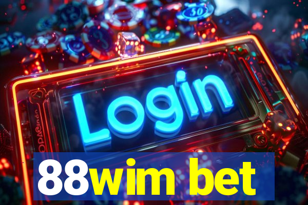 88wim bet